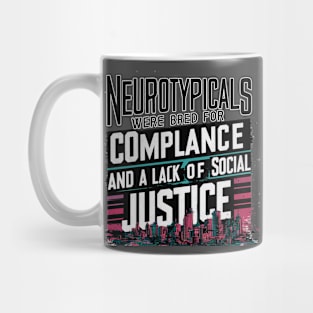 Neurotypicals Mug